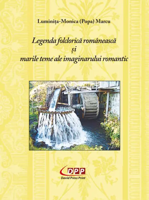 Legenda folclorică românească și marile teme ale imaginarului romantic