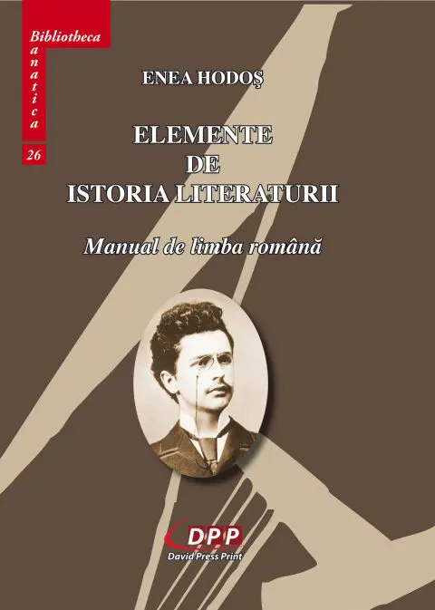 Scrieri 1. Manual de limbă română. Elemente de istoria literaturii române