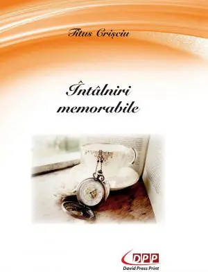 Întâlniri memorabile