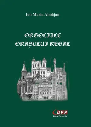 Orgoliile orașului regal