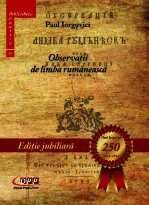 Observații de limbă rumânească. Ediție Jubiliara 250