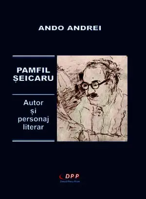 Pamfil Șeicaru. Autor și personaj literar