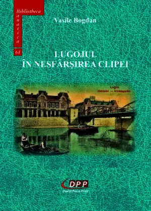 Lugojul în nesfârșirea clipei