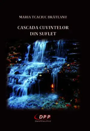 Cascada cuvintelor din suflet